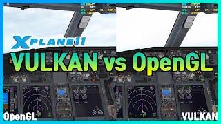 X-plane 11 VULKAN vs OpenGL Comparison 엑스플레인 11 불칸 프레임 비교