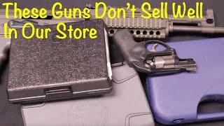 5 Guns That Don't Sell Too Well in Our Store - 2022