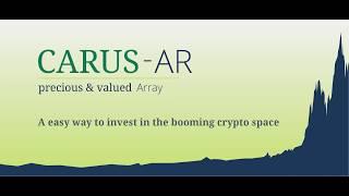 CARUS-AR: a easy way to invest in the booming crypto space