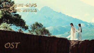 【OST】The Demi-Gods and Semi-Devils 天龙八部 |Tony Yang, Bai Shu, Zhang Tian Yang|