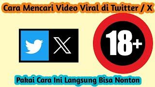 Cara Mecari Video Viral Di Twitter / X | Cara Mencari Konten Viral Di Twitter / X