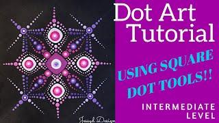DOT ART TUTORIAL - using square dotting tools
