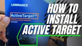 How to Install Lowrance Active Target