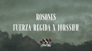 Fuerza Regida x Jorsshh - Rosones [Lyric Video]