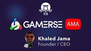 AMA with Gamerse's Khaled Jama, Founder & CEO