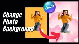 How to Change Photo Background Easy Canva Tutorial