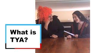 Stage FAQs: “What is TYA?”