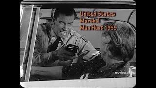 United States Marshal. Man Hunt 1959. Fugitive killer on the run, U.S. Marshal must bring him in.