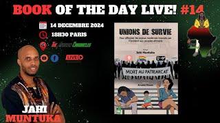 BOOK OF THE DAY LIVE! #14 - Unions De Survie