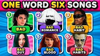 ONE WORD, SIX SONGS: SAVE ONE SONG  6 Songs Challenge | Music Quiz