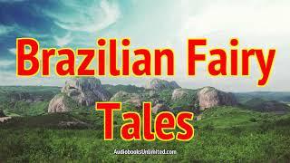 Brazilian Fairy Tales Audiobook