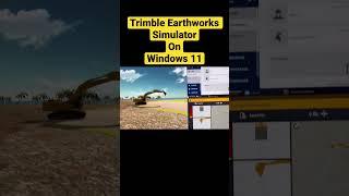 Trimble Earthworks Simulator working on Windows 11