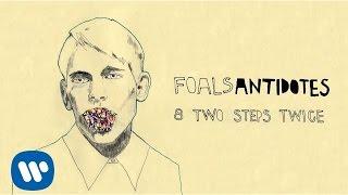 Foals - Two Steps, Twice [Official Audio]