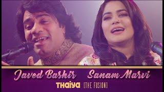 Thaiya the Fusion | Javed Bashir | Sanam Marvi | New Sufi Song | SEPMA |