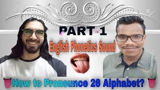 Phonetic Sound Part-1 || How to Pronounce 26 English's Alphabet?