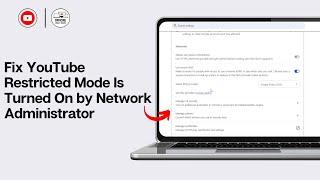 How to Fix If YouTube Restricted Mode Is Turned On by Network Administrator 2024 (FULL GUIDE)