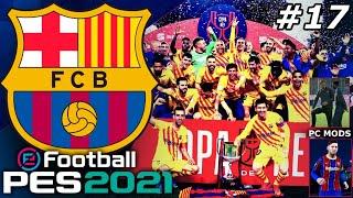 PES 2021 Barcelona Master League EP17 - COPA DEL REY FINAL & POTENTIAL LA LIGA TITLE DECIDER!