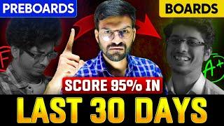 LAST 30 DAYS STRATEGY to Score 95% in Boards 2025 || Class 10 Last 30 Days Roadmap || Next Toppers