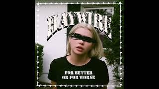 Haywire - For Better Or For Worse 2024 (Full EP)