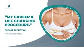 How Breast Reduction Transformed My Career & Changed My Life