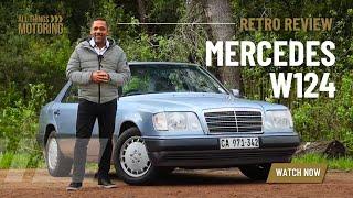 One of the best Mercedes-Benz models made? W124 Retro Review.