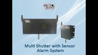 Electro Guard Multi Shutter with Sensor Security Alarm System