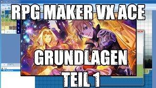 Let's Tutorial - RPG Maker VX Ace [Grundlagen Teil 1 / Deutsch]