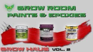 Grow HauS vol. 2 : Performance Light Reflecting Grow Room Coatings