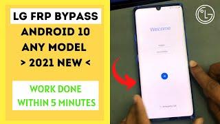 LG Android 10 FRP Bypass 2021 [Any Model]