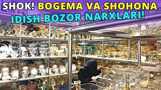 #2024 IDISH BOZOR NARXLARI | BOGEMA | SHOHONA | QOZONLAR | JAHON BOZORI