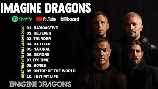 Imagine Dragons Greatest Hits Full Album 2024  Imagine Dragons Album Best of Playlist