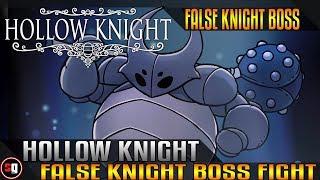 Hollow Knight - False Knight Boss Fight