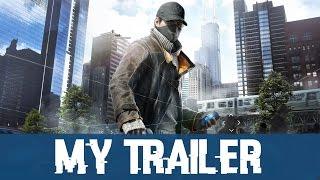 Watch Dogs (Hacker) - Fan Made Trailer