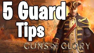 5 Guard Guide Beginner's Tips | Guns of Glory: Build an Epic Army for the Kingdom