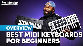 Best MIDI Keyboard Controllers for Beginners