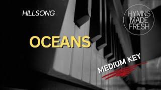 Oceans (Hillsong) - KARAOKE - Piano medium key