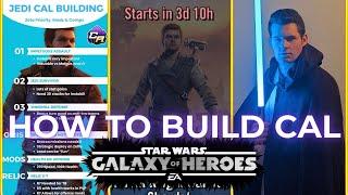 How to Mod, Relic and Zeta Jedi Knight Cal Kestis in SWGOH