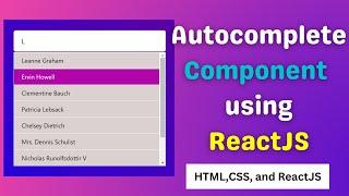 Autocomplete component using ReactJS | Autocomplete reusable component React