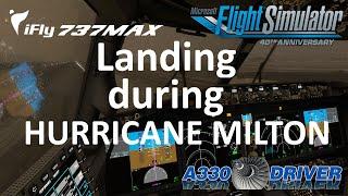 Landing the iFly 737 MAX in HURRICANE MILTON | Real 737 Pilot