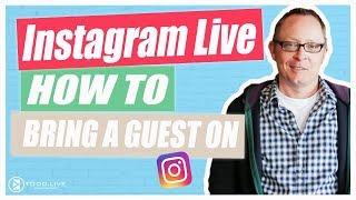 How to Bring a Guest Into Your Instagram Live