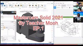 Mastercam  Solid 2021 By Teacher Mooh EP.1