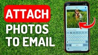 How to Attach Photos to Email on iPhone - Full Guide