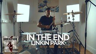 In The End - Linkin Park - Drum Cover