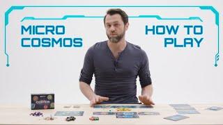 Micro Cosmos HOW TO PLAY