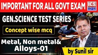 Metal, Non-Metal and Alloys  (Class-1) | By Sunil Sir