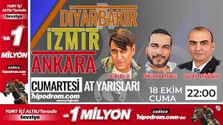 19 Ekim 2024 // Diyarbakır-İzmir-Ankara Tahminleri // Gökhan Ormancı - Haluk Yenidünya - Salih Çelik