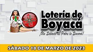 Resultado de LA LOTERIA DE BOYACA del Sabado 18 DE MARZO de 2023