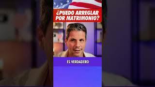  Puedo arreglar por matrimonio? 
