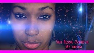 Vah-Nessa-Ssaneva-My-dream