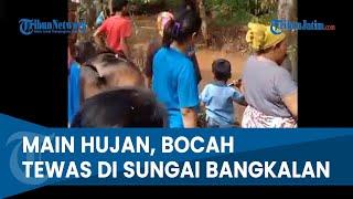 BOCAH HILANG TERSERET AIR SUNGAI DI KWANYAR Bangkalan, Ditemukan Tewas Tersangkut